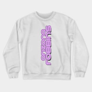 Arizona Robbins Crewneck Sweatshirt